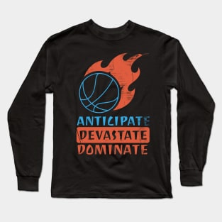 Anticipate Devastate Dominate Long Sleeve T-Shirt